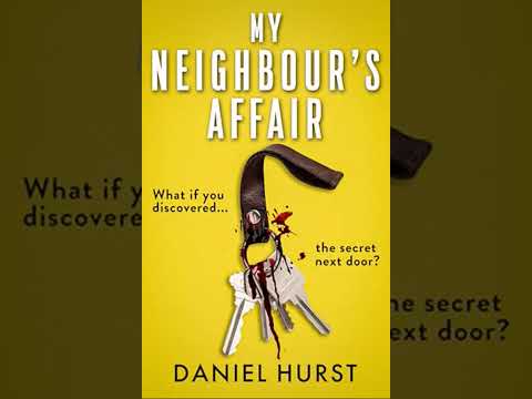 Daniel Hurst - My Neighbour's Affair - Audiobook Mystery, Thriller & Suspense
