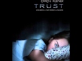 Trust Trailer Music (Zack Hemsey - Changeling ...