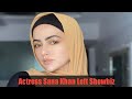 Actress Sana Khan Left Showbiz