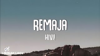 Download lagu HIVI! - Remaja (Video Lirik) mp3