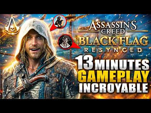 Assassin's Creed Black Flag Resynced ENFIN LA !! Date, Comparatif Original VS Remake, Gameplay ...