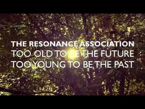 The Resonance Association - Too Old To be The Future, Too Young To Be The Past