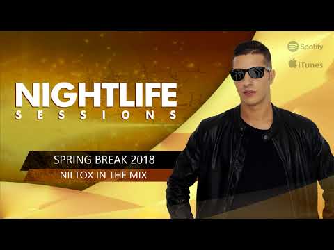 NILTOX presents NightLife Sessions  - Spring Break 2018