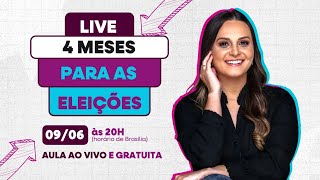 4 meses para as eleições: o que fazer?