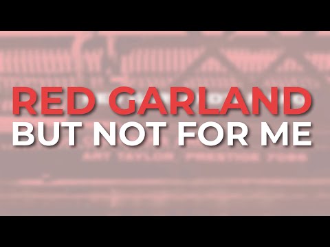 Red Garland - But Not For Me (Official Audio)