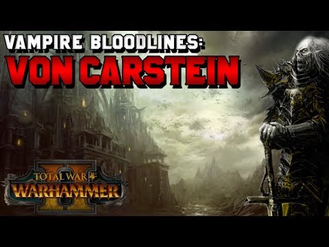 Vampire Counts Bloodlines: Von Carstein Vampire Lore (Vashanesh & Vlad) | Total War: Warhammer 2