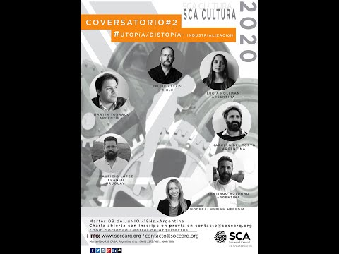 E-CONVERSATORIO#2- SCA - UTOPÍA/DISTOPÍA – #INDUSTRIALIZACIÓN DE LA CONSTRUCCIÓN