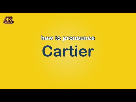 how to pronounce Cartier