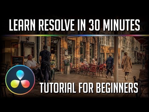 LEARN DAVINCI RESOLVE 15 IN 30 MINUTES - Tutorial for Beginners