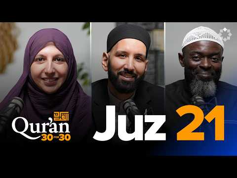 Allah Is The Author of History with Sr. Sarah Sultan - Juz 21 — Dr. Omar Suleiman, Sh. Abdullah Oduro