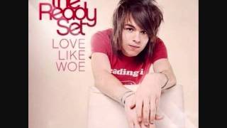 The Ready Set   Love Like Woe Audio