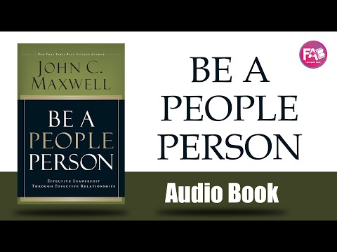 Be a People Person by John C. Maxwell
