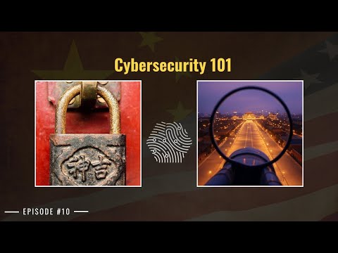 Ep.10: Walls & Windows: Cybersecurity in China & the U.S.