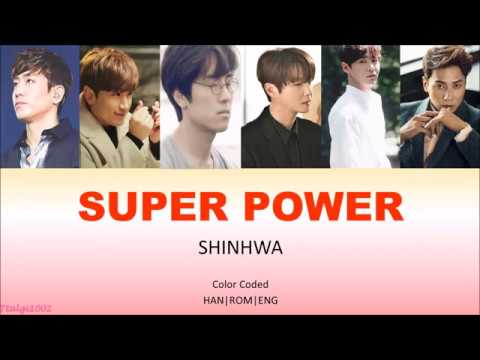 Shinhwa 신화– Super Power (Color Coded Lyrics Han/Rom/Eng)