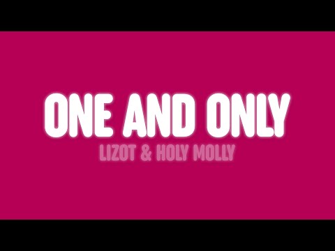 LIZOT, Holy Molly & Money For Nothing - One and Only (Lyrics)