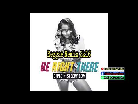 QWEENZY FT DIPLO FT SLEEPY TOM - BE RIGHT THERE ) ( REGGAE REMIX )