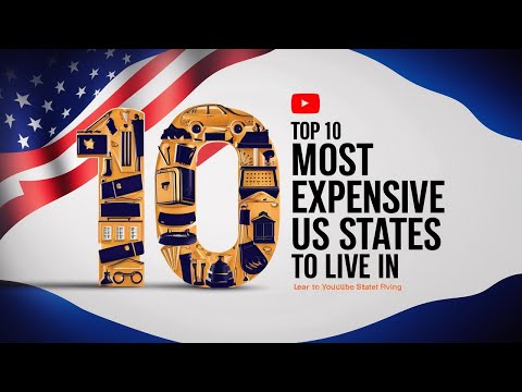 Top 10 Most Expensive US States to Live In