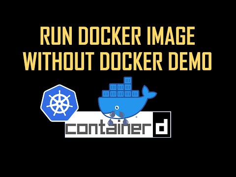 Docker Removed from Kubernetes & Demo of Running Docker Image in ContainerD