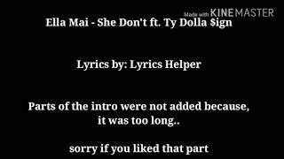 Ella Mai - She Don&#39;t ft. Ty Dolla $ign (Lyrics)