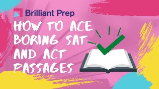 How to Ace Boring SAT/ACT Reading Passages