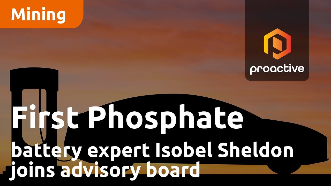 First Phosphate announces Battery Expert Isobel Sheldon has joined the company’s advisory board