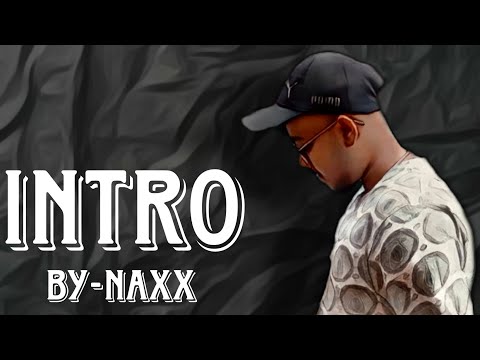 INTRO - NAXX | PROD.BY EMCEE R.DEYZ | (OFFICIAL MUSIC VIDEO)