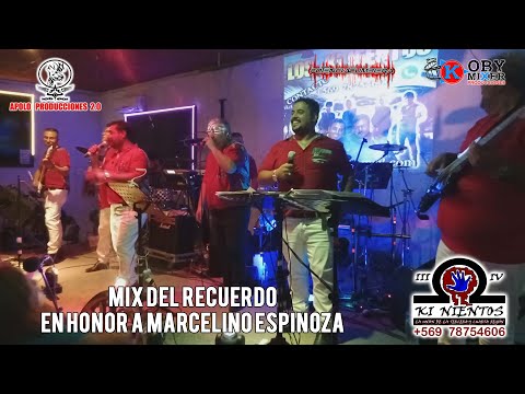 Mix del Recuerdo En Honor a Marcelino Espinoza - Ki Nientos (En Vivo)