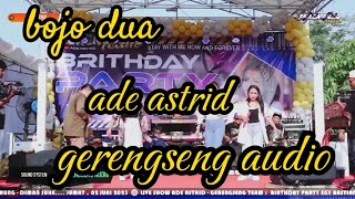 Download lagu Bojo Dua - ADE ASTRID || LIRIK LAGU WHIT GERENGSENG AUDIO mp3