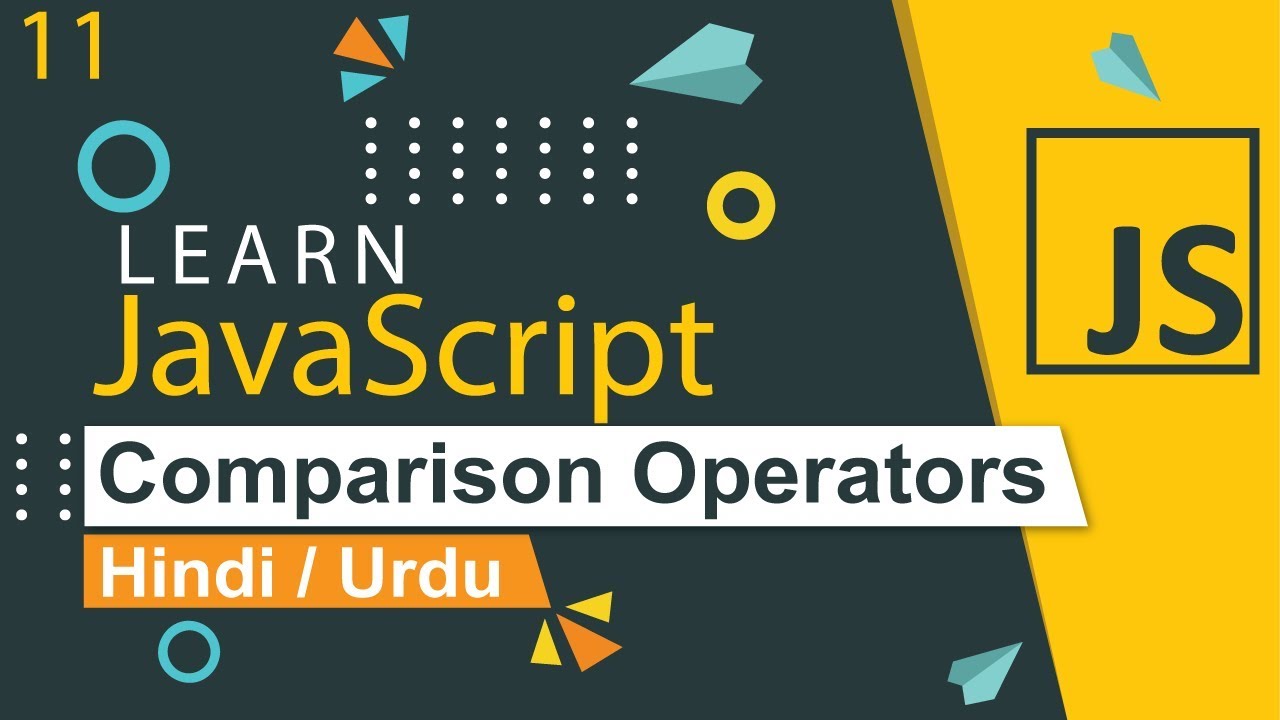 JavaScript Comparison Operators Tutorial in Hindi / Urdu