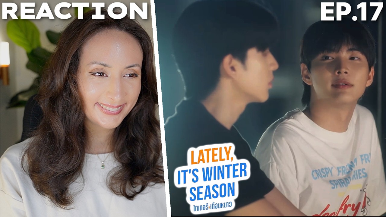 Fourever You Part 2 | Lately, It's Winter Season | Ep.17 REACTION
