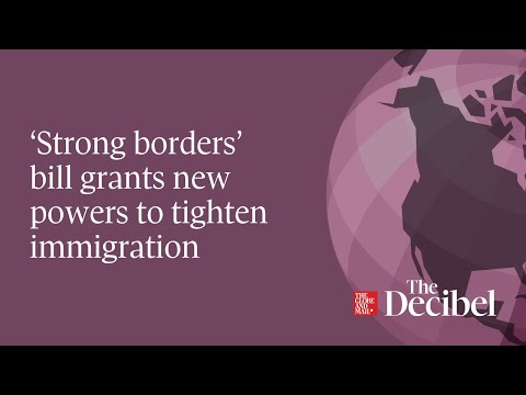 ‘Strong borders’ bill grants new powers to tighten immigration