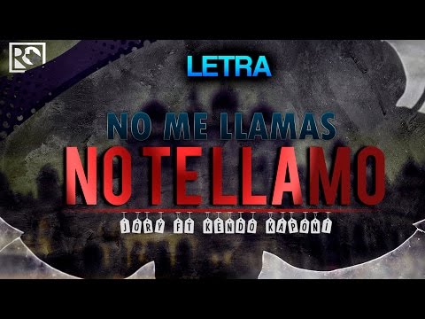 No Me Llamas, No Te Llamo - Jory ft.  Kendo | CON LETRA | (Original)