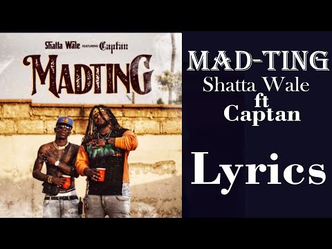 Shatta Wale _  MadTing Ft  Captan Lyrics