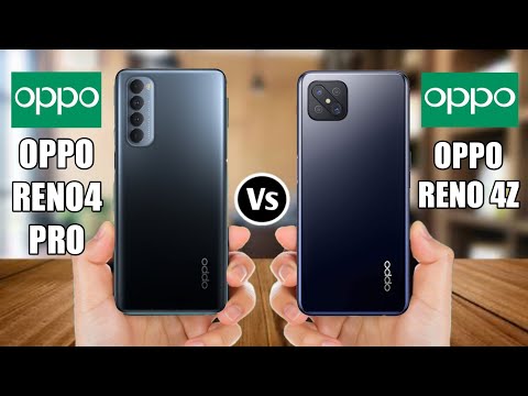Oppo Reno 4 Pro Vs Oppo Reno 4Z 5G Comparison & Overview