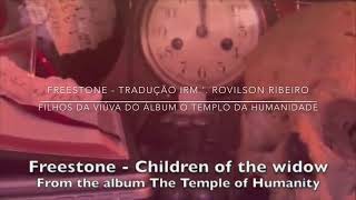 Freestone - Children of Widow - legendado