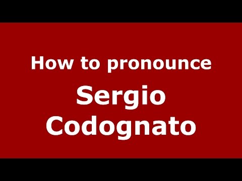 How to pronounce Sergio Codognato (Italian/Italy)  - PronounceNames.com