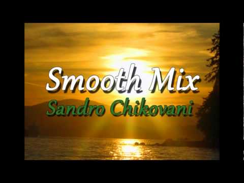 [Smooth Mix] Sun Goes Down (2012-Feb) - Sandro Chikovani
