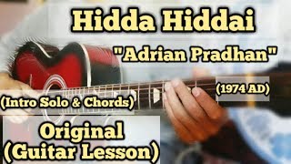 Adrian Pradhan - Hidda Hiddai | Guitar Lesson | Intro Solo &amp; Chords | (1974 AD)