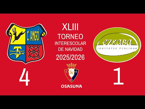 Final XLIII Torneo Interescolar de Osasuna 2026. LUIS AMIGÓ - EZCABA.