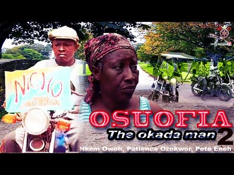 Osuofia The Okada Man Season 2 - Latest Nigerian Nollywood movie