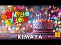 Happy Birthday Kimaya Birthday Wishes Birthday Song Hbd