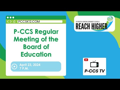 P-CCS Board of Education Regular Meeting -- April 23, 2024