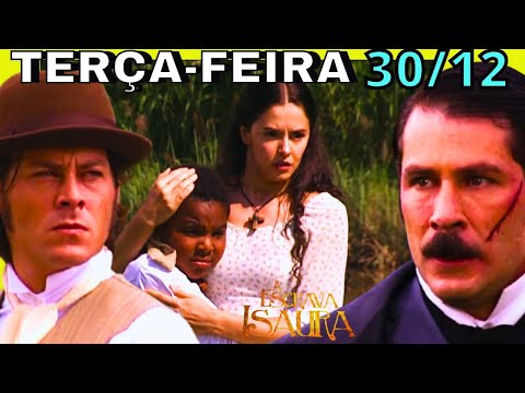 🔴 A ESCRAVA ISAURA CAPITULO DE HOJE TERÇA FEIRA 30 DEZEMBRO