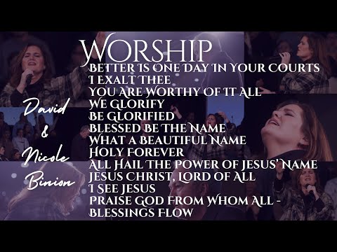 David & Nicole Binion - Worship Medley - Better Is One Day