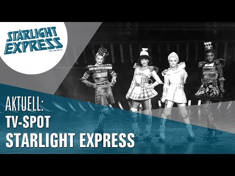 STARLIGHT EXPRESS - Unser TV Spot