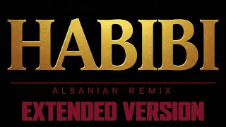Download lagu Habibi (Albanian Remix) | EXTENDED VERSION mp3