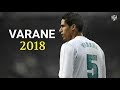 Raphaël Varane 2018 ► Defensive Skills, Tackles & Goals - HD (OS24)