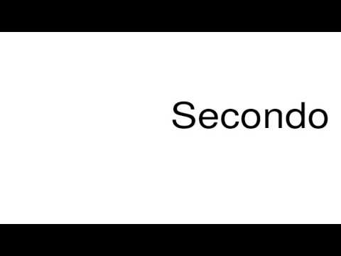 How to pronounce Secondo