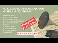 Kumpulan Lagu Banyuwangian Koplo Terbaik Tanpa Iklan Om Adella