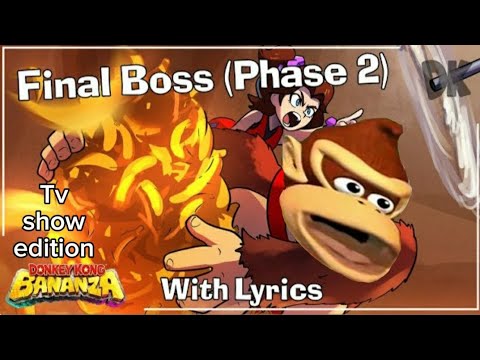 Donkey Kong Bananza Final Boss Phase 2 With Lyrics (AI voiced TV Show Edition)